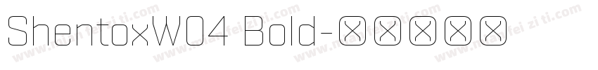 ShentoxW04 Bold字体转换
